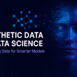 Synthetic Data in Data Science Explained in Detail