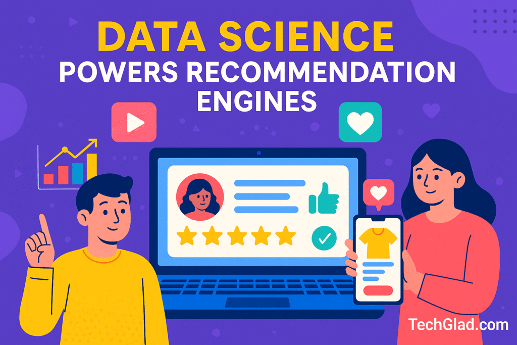 Data Science Powers Recommendation Engines