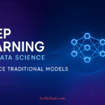 Deep Learning for Data Science Enhance Traditional Models