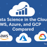 Data Science in the Cloud AWS Azure GCP