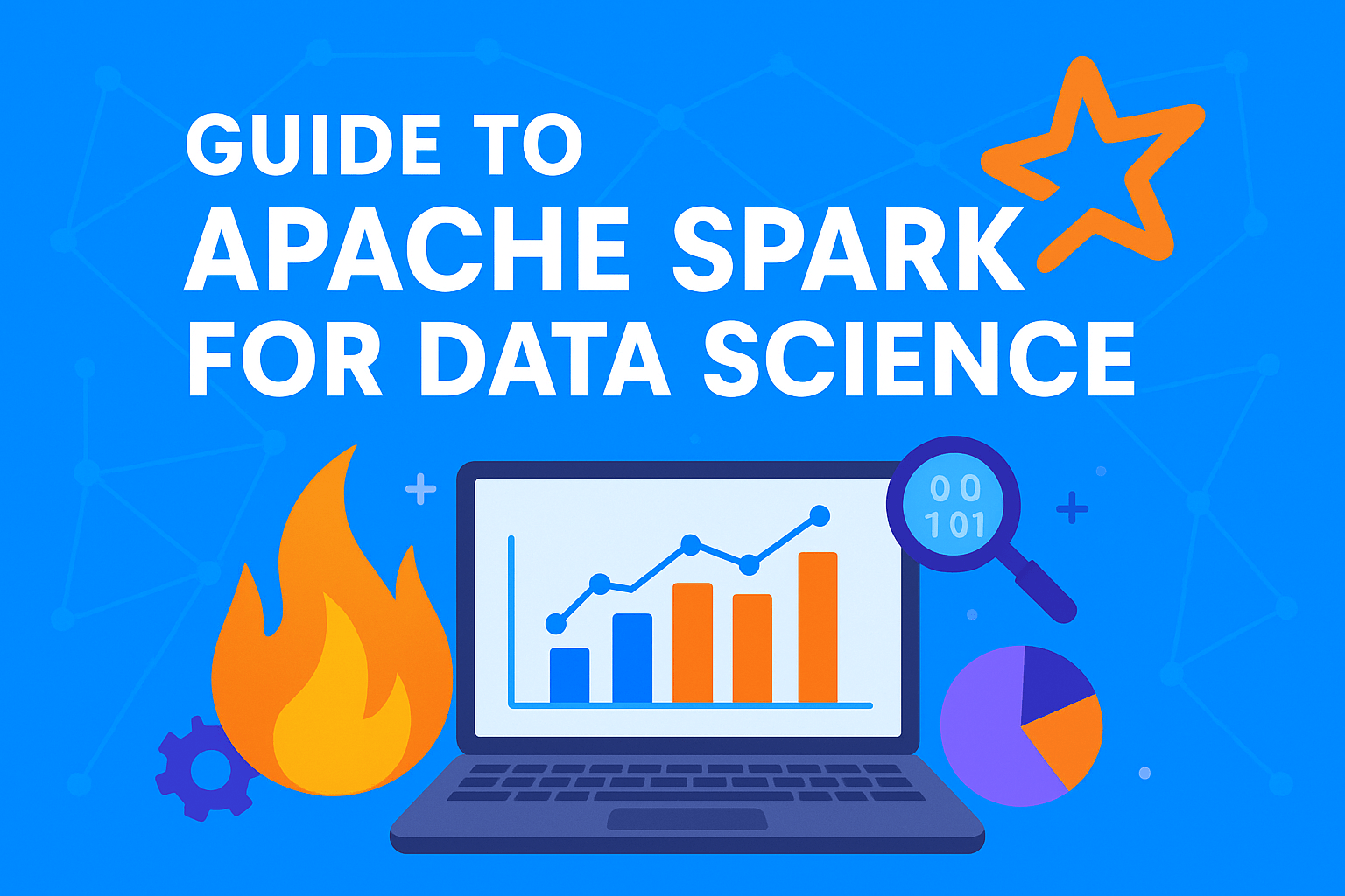 Guide to Apache Spark for Data Science